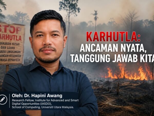 Karhutla dan Data Lintas Negara: Saat Informasi Menjadi Tanggung Jawab Serantau