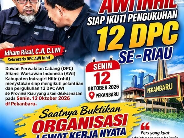 JELANG PELANTIKAN AWI DI PEKANBARU, 12 DPC KABUPATEN/KOTA SE-RIAU BERSIAP — DPC INHIL NYATAKAN SIAP, KETUA DPP PIMPIN LANGSUNG PENGUKUHAN